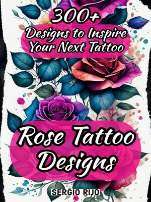 cover image of Rose Tattoo Designs